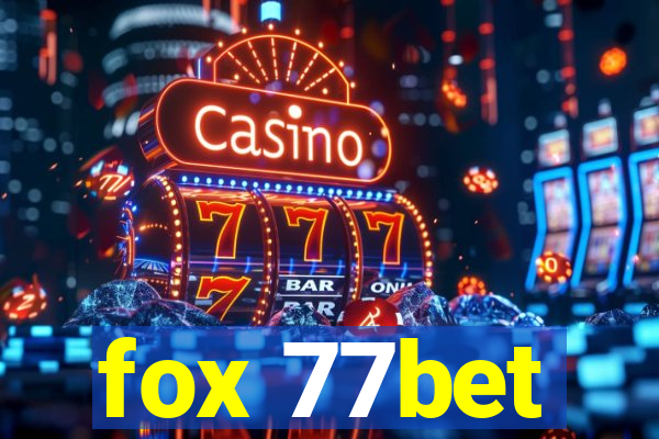 fox 77bet